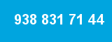 938 831 71 44